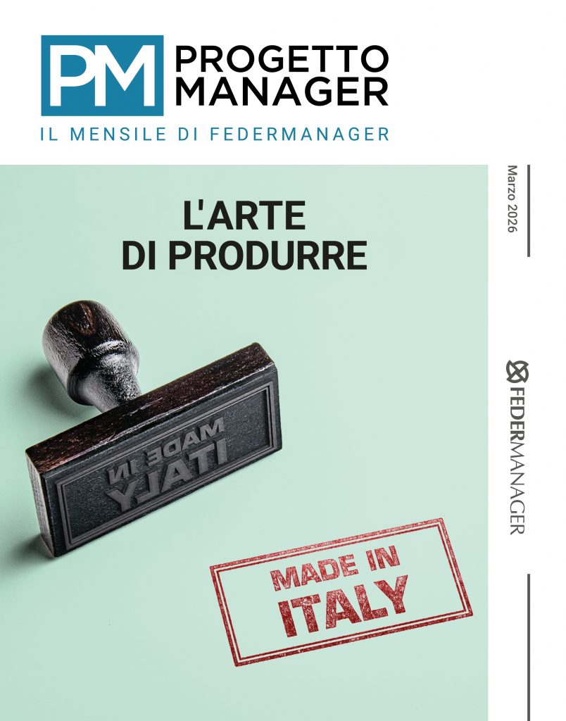Dalla tradizione alle nuove filiere: il Made in Italy evolve e si rafforza. In questo numero di “Progetto Manager”, strategie, storie e numeri che guardano al futuro, con manager e imprese protagonisti della competitività del Paese.